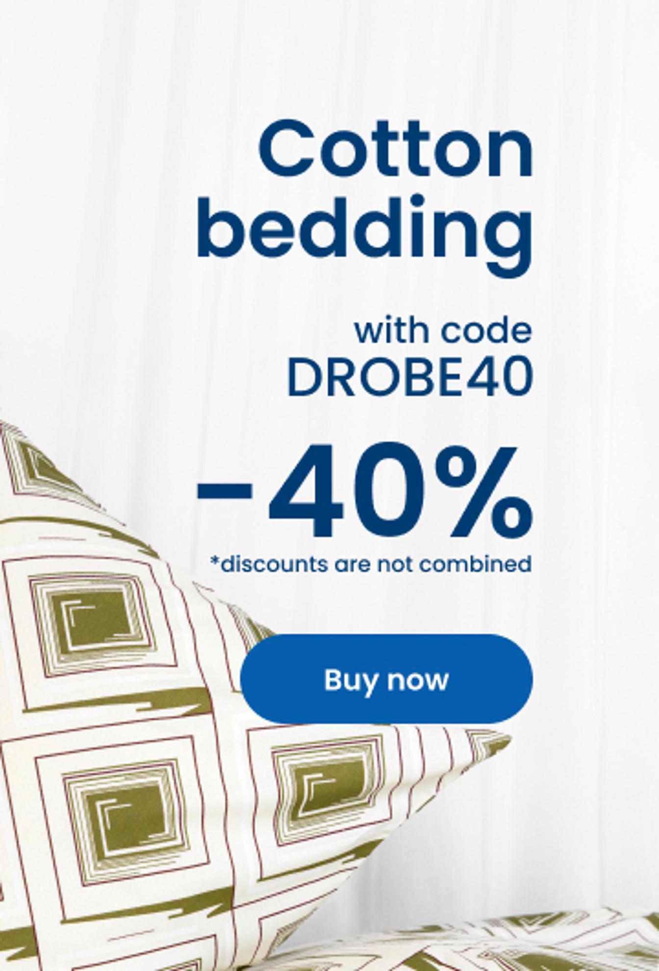 40% off cotton bedding with code DROBE40/ mobile